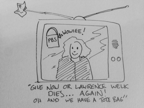 "If you watch PBS and don't give you're nothing more than a common criminal" Betty White